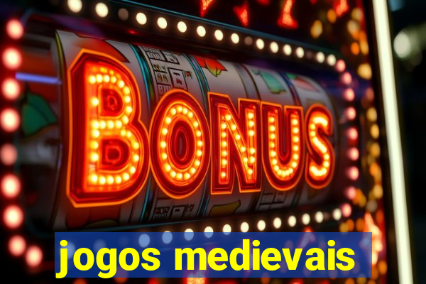 jogos medievais